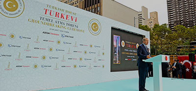 GROUNDBREAKING CEREMONY OF NEW YORK TURKISH HOUSE